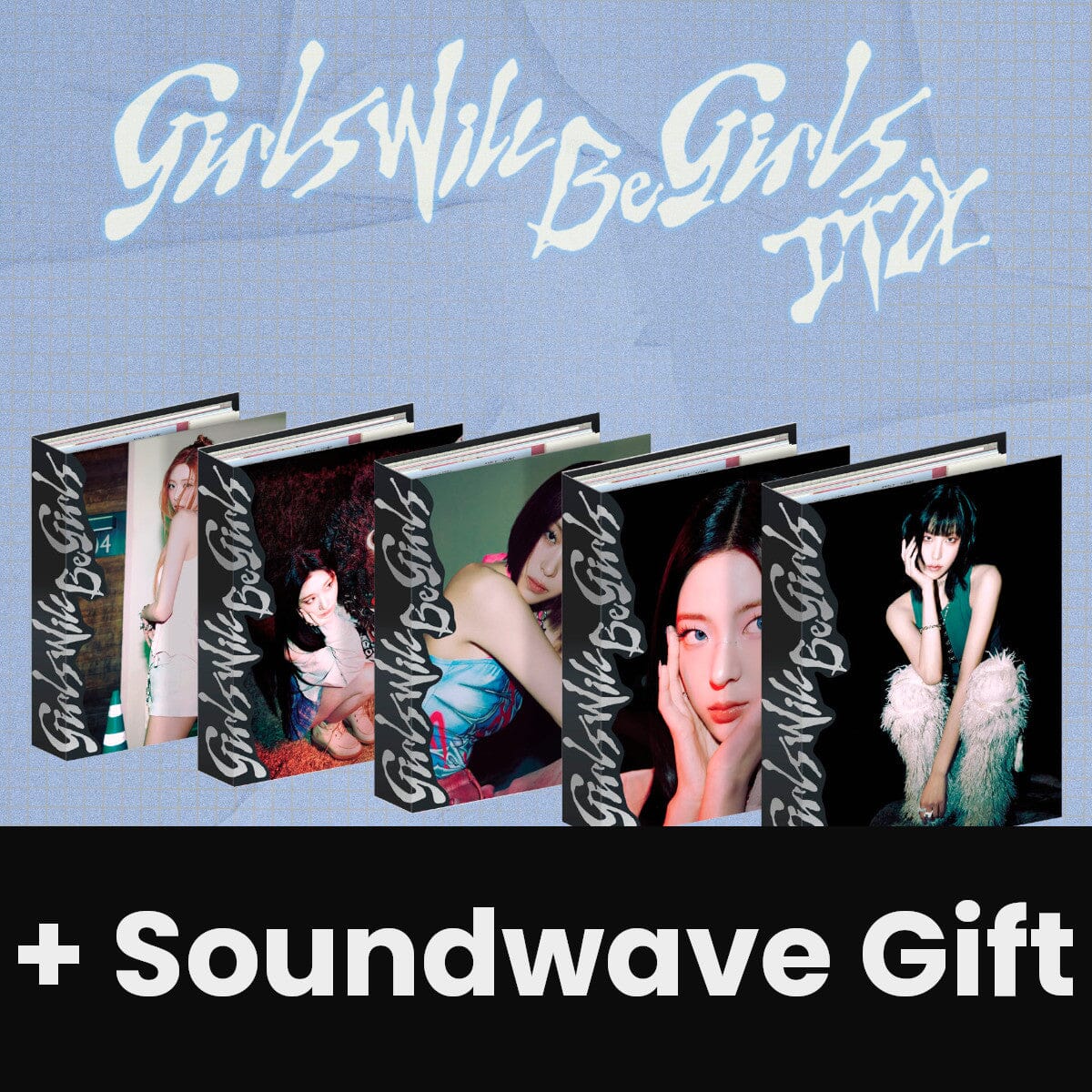 ITZY - GIRLS WILL BE GIRLS (BINDER VER.) + Soundwave Gift Nolae