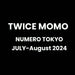 MOMO (TWICE) - NUMERO TOKYO JAPAN (JULY-AUGUST 2024) Nolae