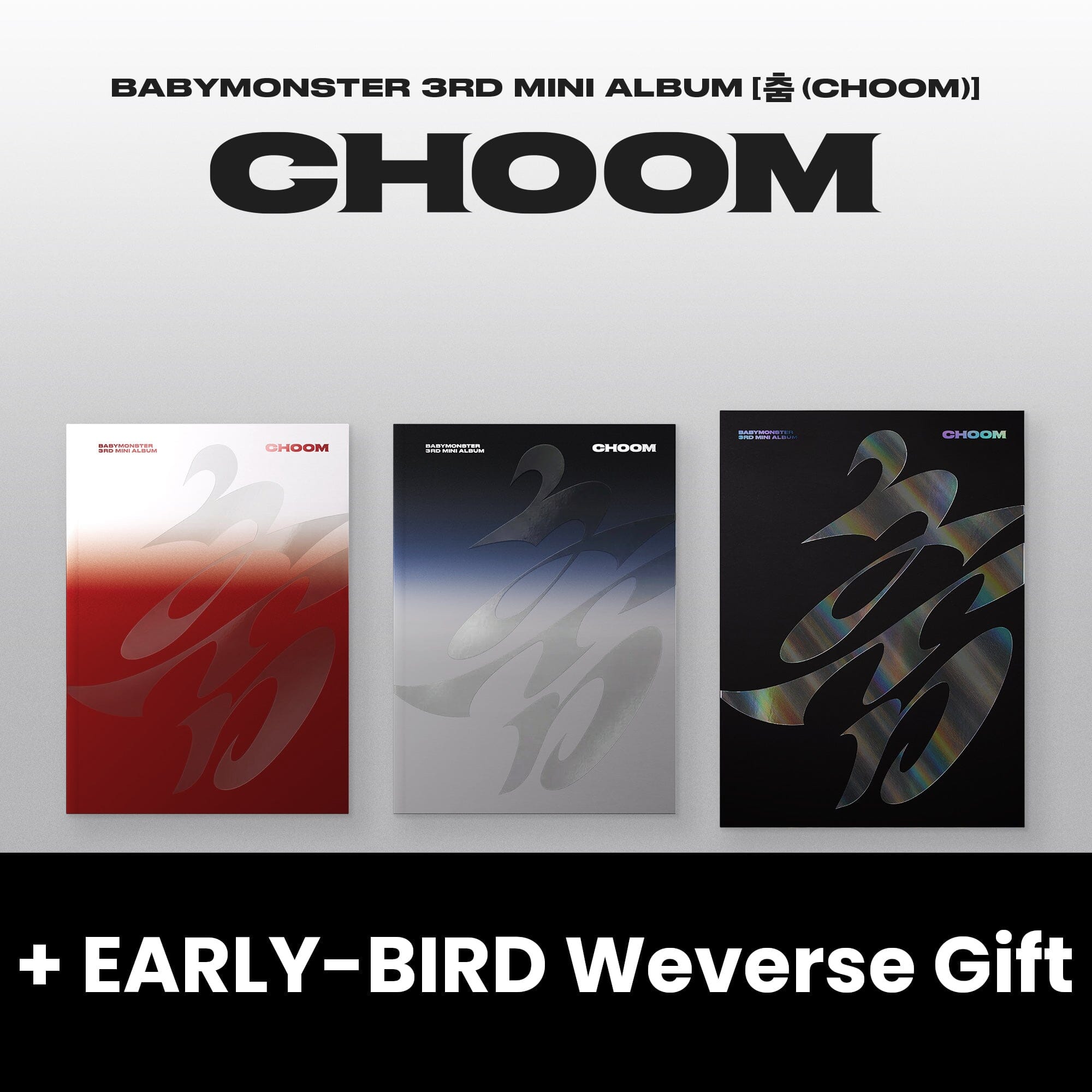 BABYMONSTER - CHOOM SET + EARLY-BIRD Weverse Gift