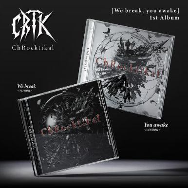 CHROCKTIKAL - WE BREAK, YOU AWAKE Nolae