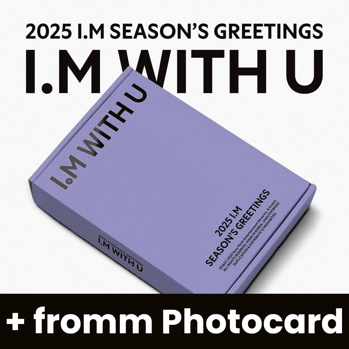 I.M (MONSTA X) - 2025 SEASON'S GREETINGS (I.M WITH U) + fromm Photocard Nolae