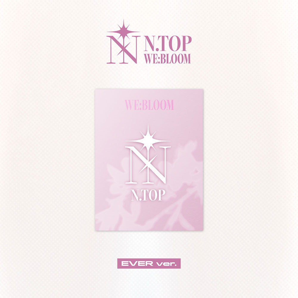 N.TOP - WE:BLOOM (EVER VER.)
