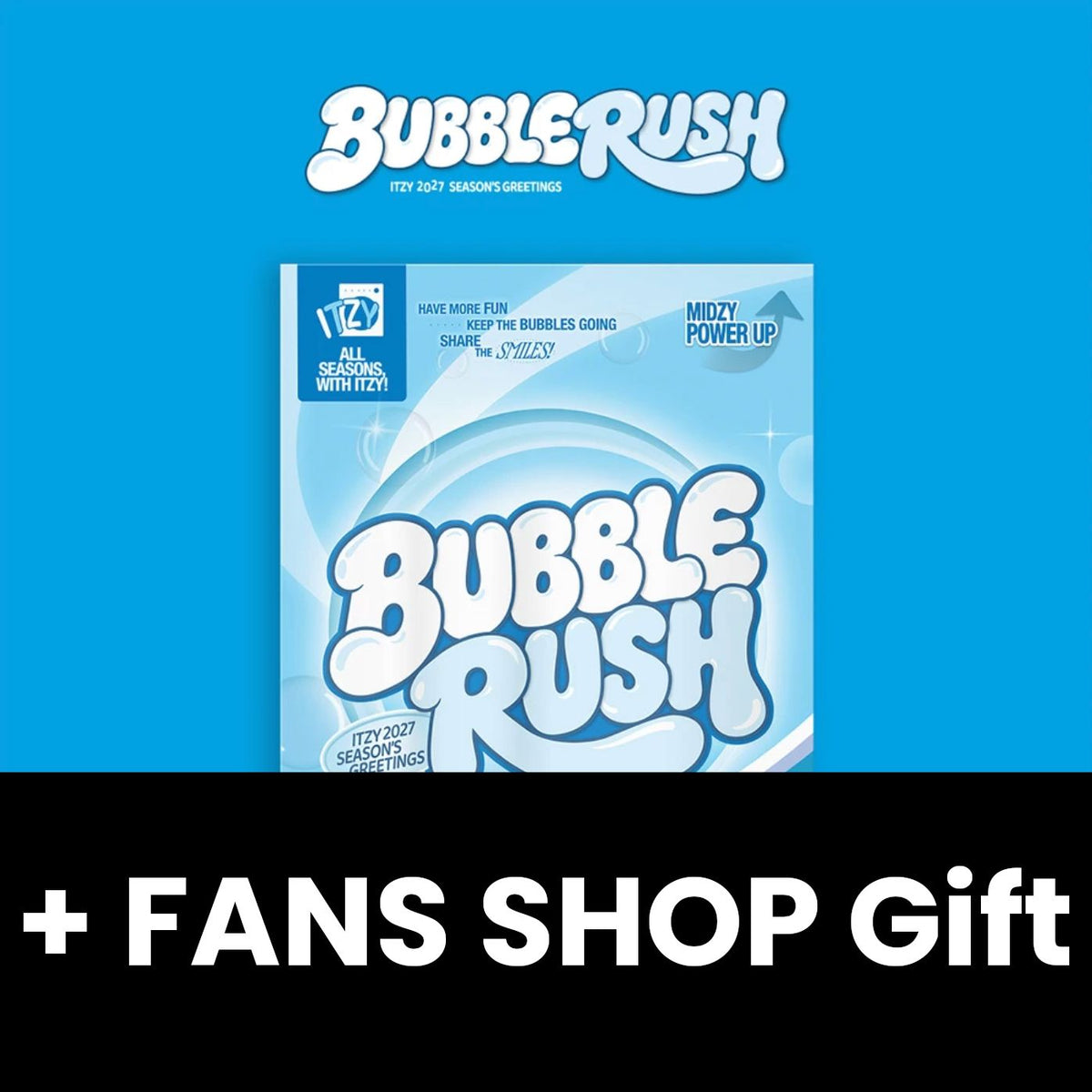 ITZY - 2027 SEASON'S GREETINGS (BUBBLERUSH) + FANS SHOP Gift Nolae
