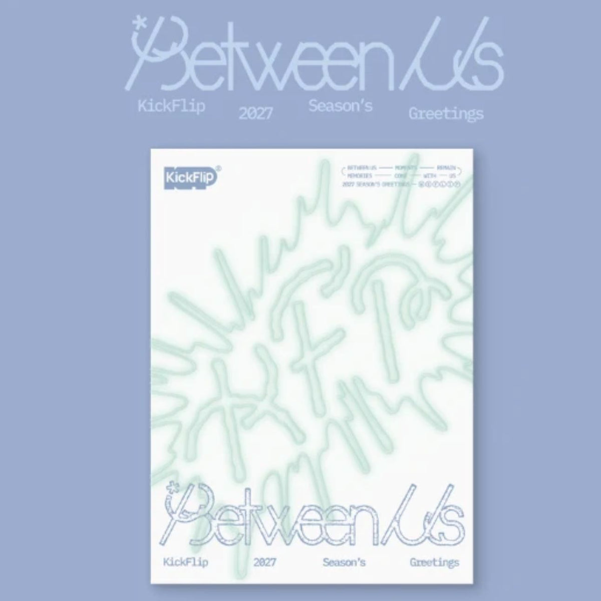 KICKFLIP - 2027 SEASON'S GREETINGS (BETWEEN US) + KPOP TOGETHER Gift Nolae