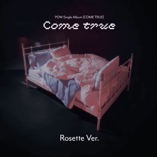 POW - COME TRUE Nolae