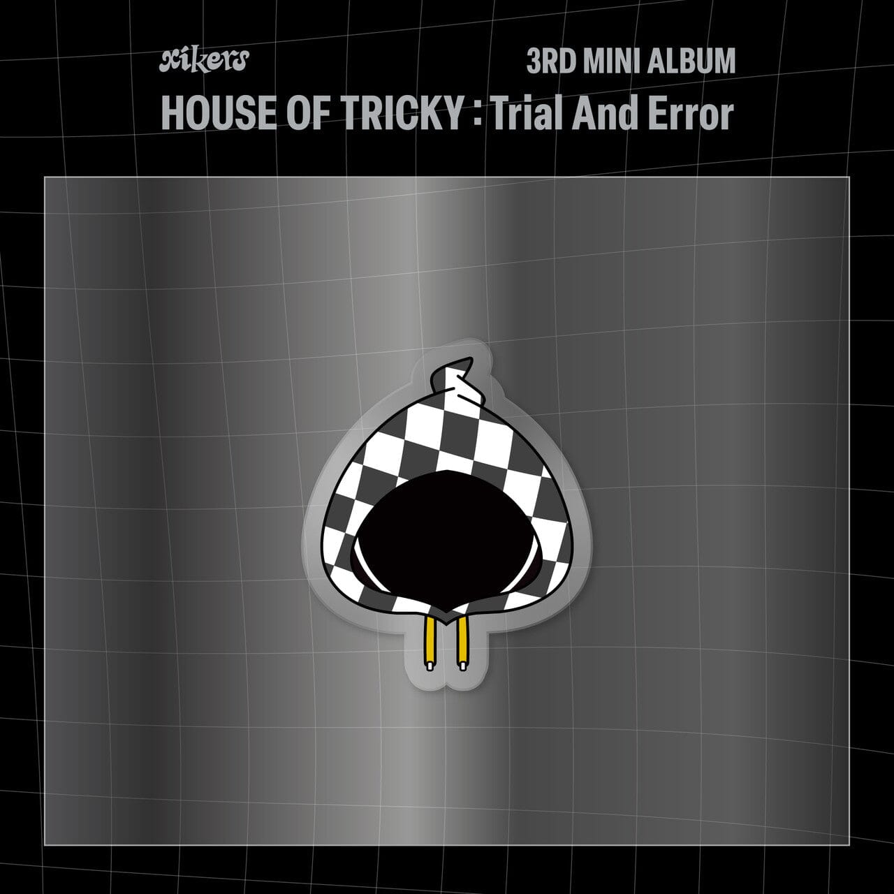 XIKERS - HOUSE OF TRICKY : TRIAL AND ERROR (MD) Nolae