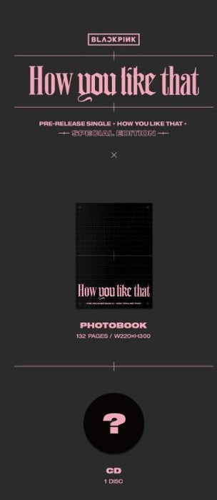 BLACKPINK - SPECIAL EDITION [HOW YOU LIKE THAT]