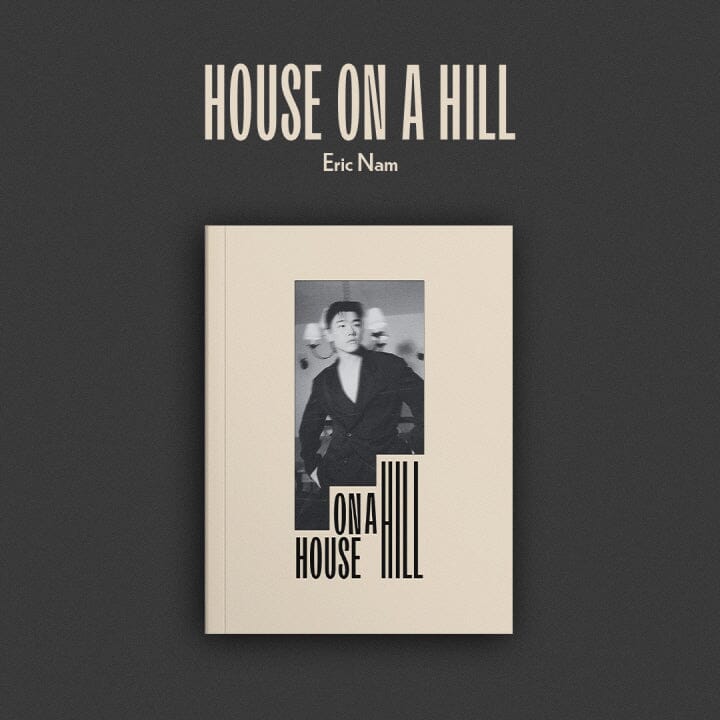 ERIC NAM - HOUSE ON A HILL Nolae Kpop