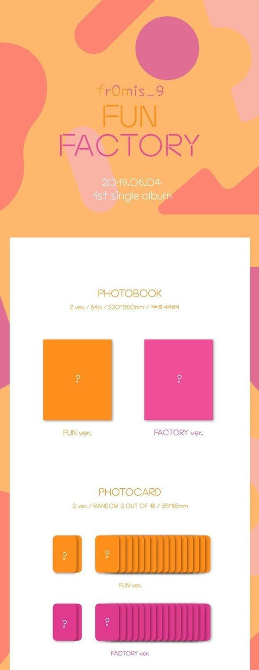 FROMIS_9 - 1st Single [Fun Factory] (A:Fun / B: Factory Ver.) - FROMIS 9