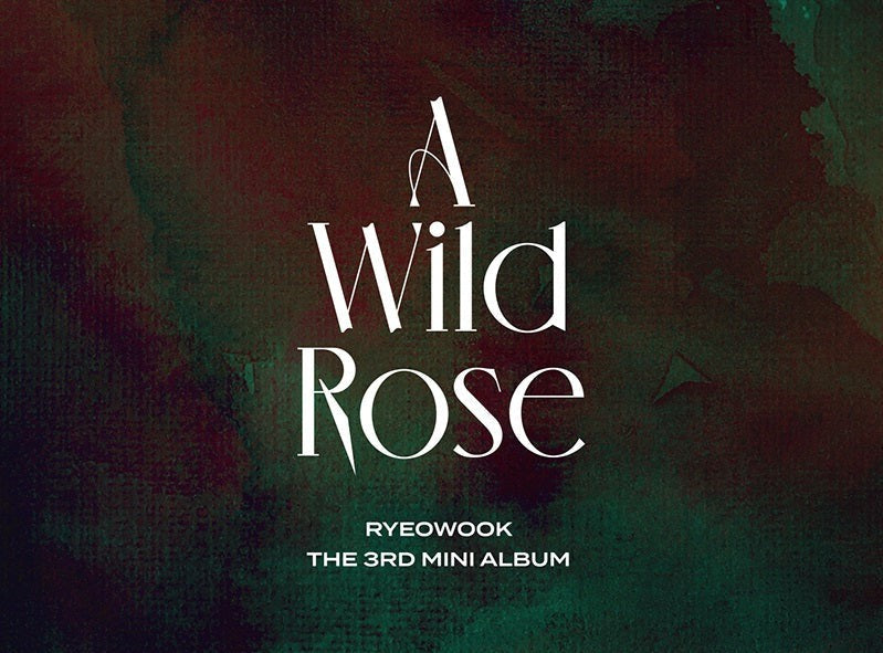 RYEOWOOK - [A Wild Rose] 3rd Mini Album Nolae Kpop
