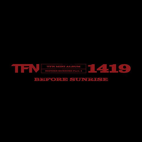 TFN (T1419) - BEFORE SUNRISE PART 4 Nolae Kpop
