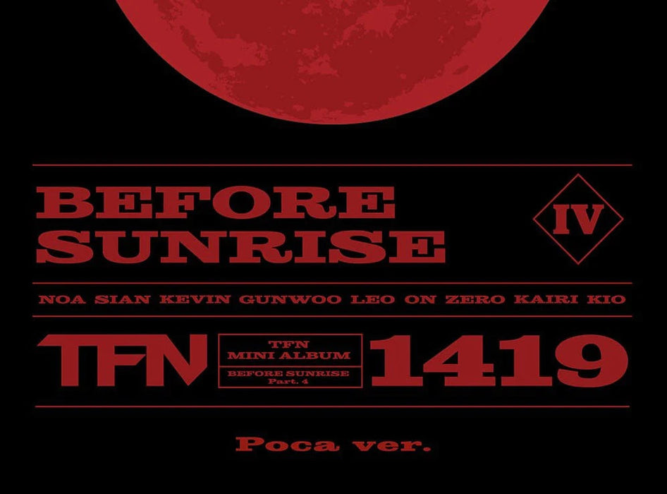 TFN (T14919) - BEFORE SUNRISE PART 4 (POCA VER.) Nolae Kpop