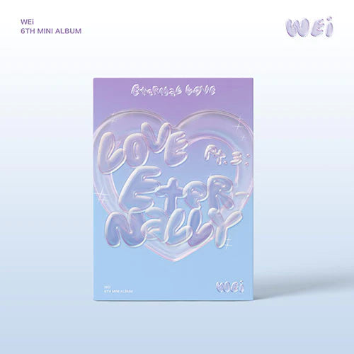 WEI - LOVE PART.3 ETERNALLY (6TH EP ALBUM) Nolae Kpop