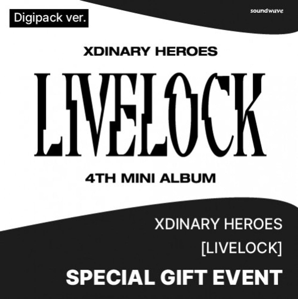 XDINARY HEROES – LIVELOCK (4TH MINI ALBUM) DIGIPACK VER. + Soundwave P ...